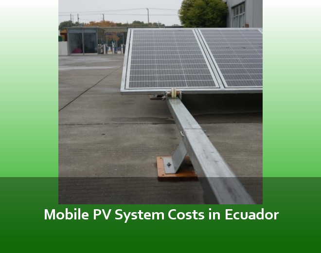 Mobile PV System Costs in Ecuador